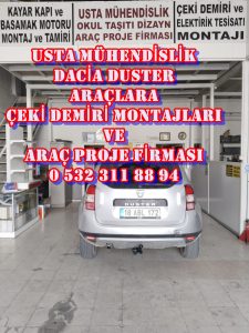 dacia duster araçlara çeki demiri montajları fiyatı maliyeti ankara ve araç proje firması ankara USTA MÜHENDİSLİK 05323118894