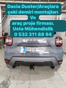 dacia duster araçlara çeki demiri montajları fiyatı maliyeti ankara ve araç proje firması ankara USTA MÜHENDİSLİK 05323118894