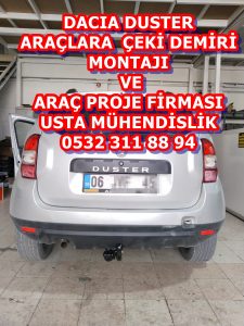 dacia duster araçlara çeki demiri montajları fiyatı maliyeti ankara ve araç proje firması ankara USTA MÜHENDİSLİK 05323118894