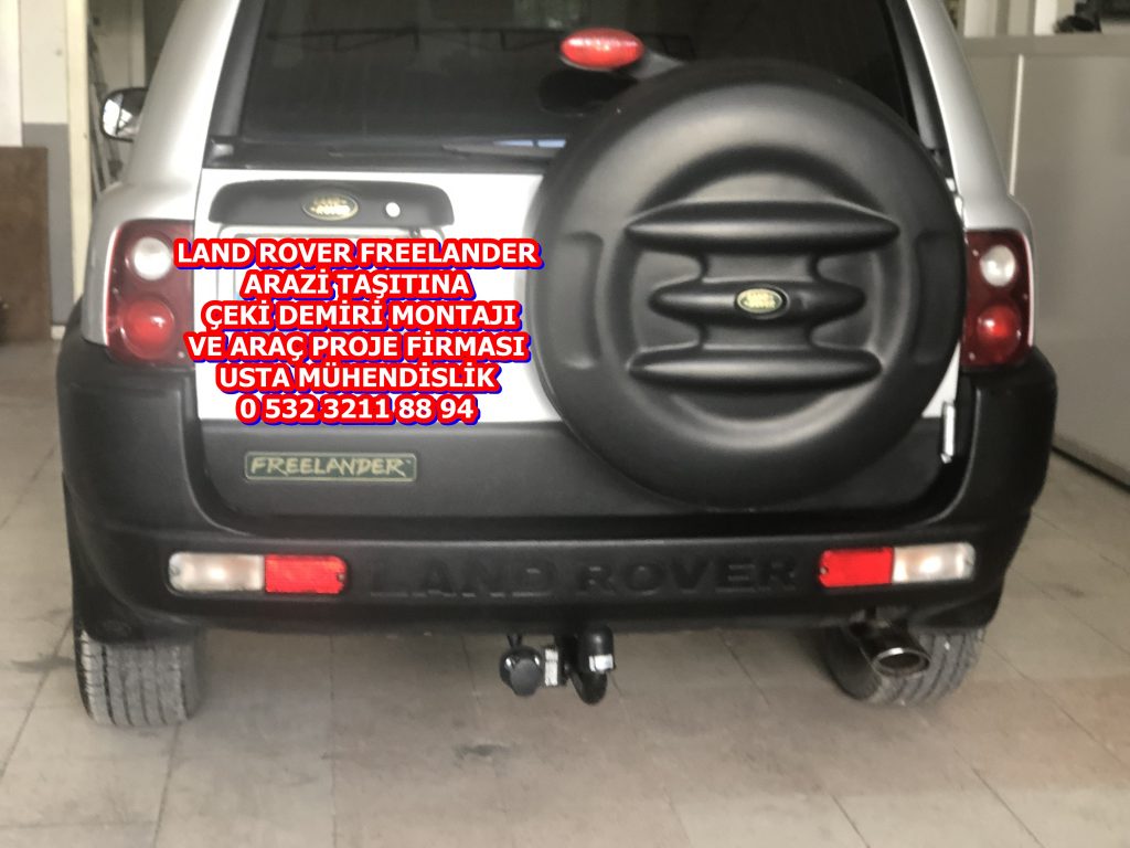 LAND ROVER FREELANDER 1 bir çeki demir takma montajı ve araç proje usta mühendislik, ANKARA 05323118894